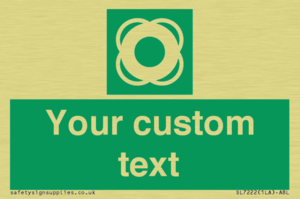 Custom sign safe condition Lifebuoy